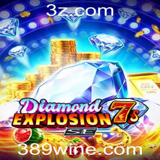 Explorando o Entusiasmante Mundo de DiamondExplosion7sSE em 389.win